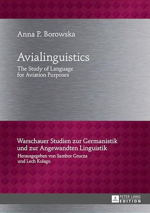 Avialinguistics: The Study Of Language For Aviation Purposes-..