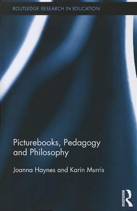 Picturebooks, Pedagogy And Philosophy-..