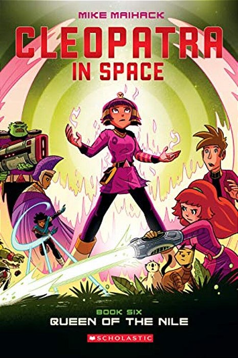 Queen Of The Nile: A Graphic Novel (Cleopatra In Space #6): Volume 6-..