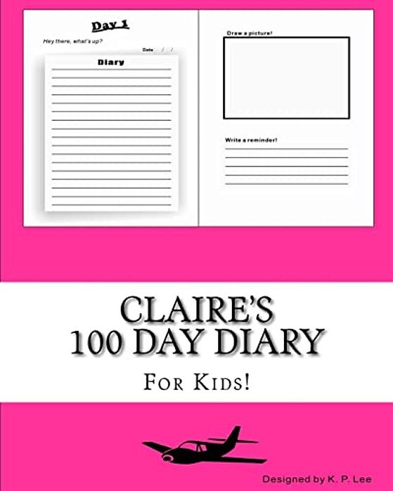 Claire's 100 Day Diary-..