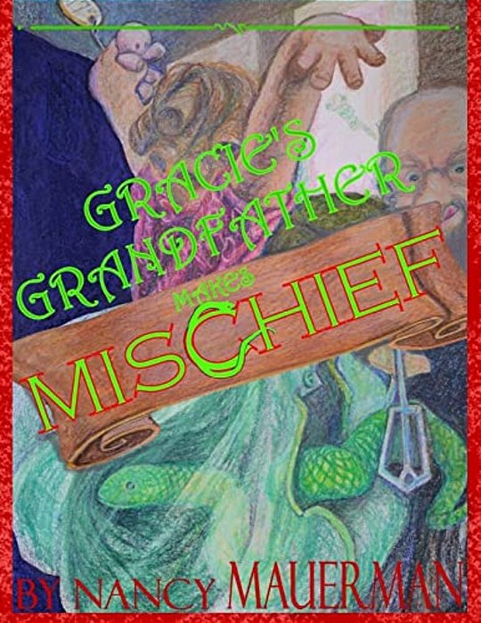 Gracie's Grandfather Makes Mischief-..