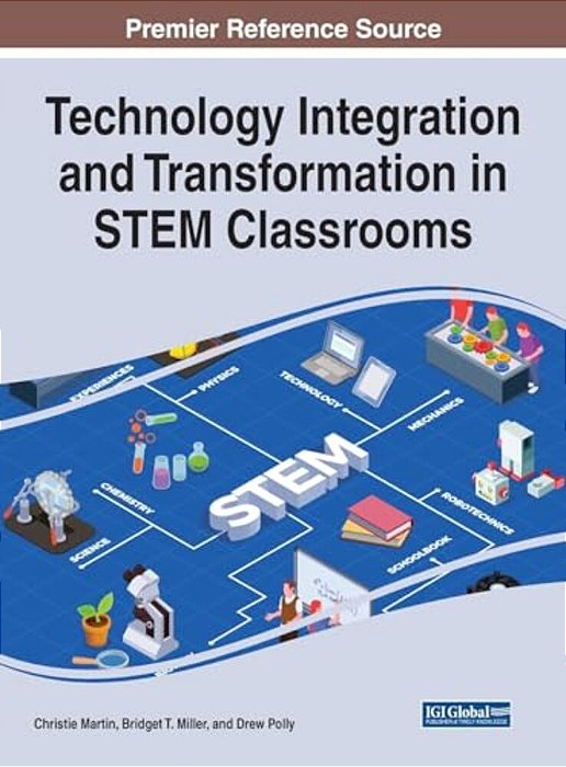 Technology Integration And Transformation In Stem Classrooms-..