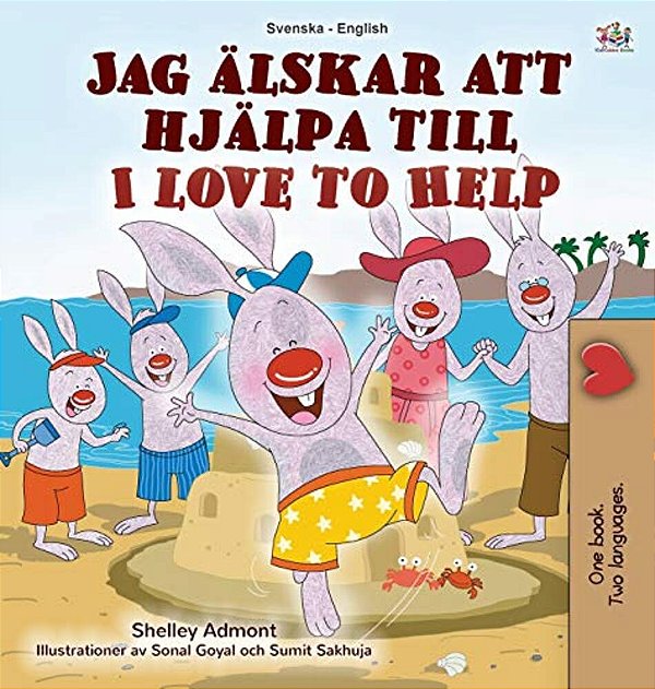 I Love To Help (Swedish English Bilingual Children's Book)-..