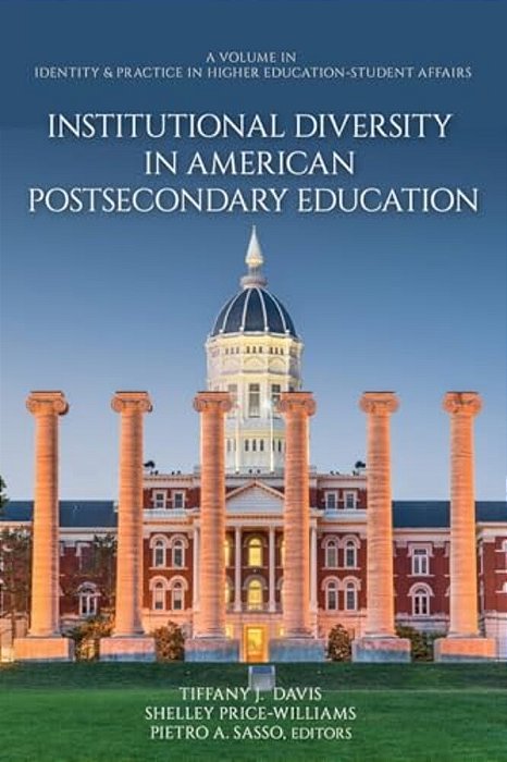 Institutional Diversity In American Postsecondary Education-..