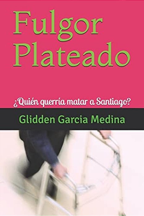 Fulgor Plateado: ¿Quién Querría Matar A Santiago?-..