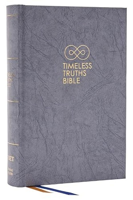 Timeless Truths Bible: One Faith. Handed Down. For All The Saints. (Net, Gray Hardcover, Comfort Print)-..