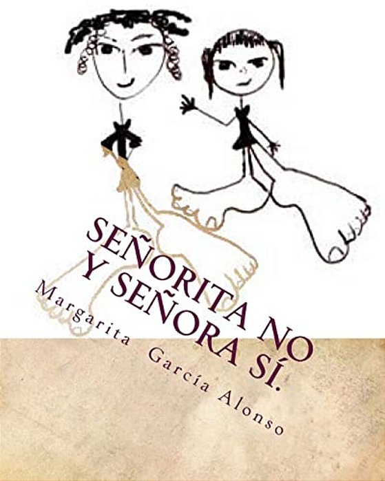 Señorita No Y Señora Sí. -..