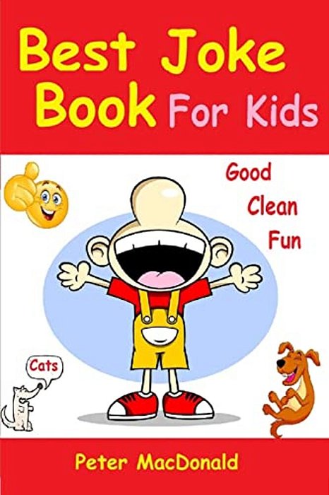 Best Joke Book For Kids: Best Funny Jokes And Knock Knock Jokes(200] Jokes)-..
