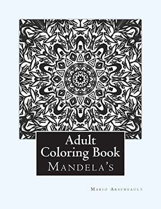 Adult Coloring Book: (Mandela's & More)-..