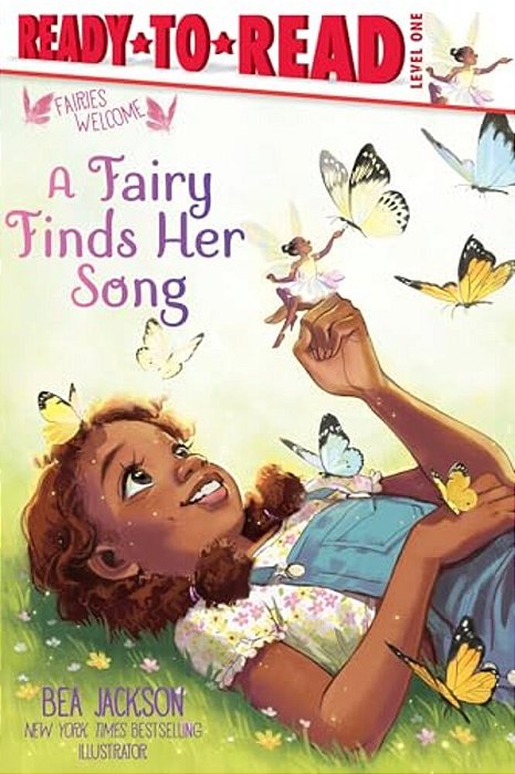 A Fairy Finds Her Song: Ready-To-read Level 1-..