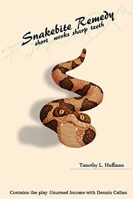 Snakebite Remedy: Short Works Sharp Teeth-..