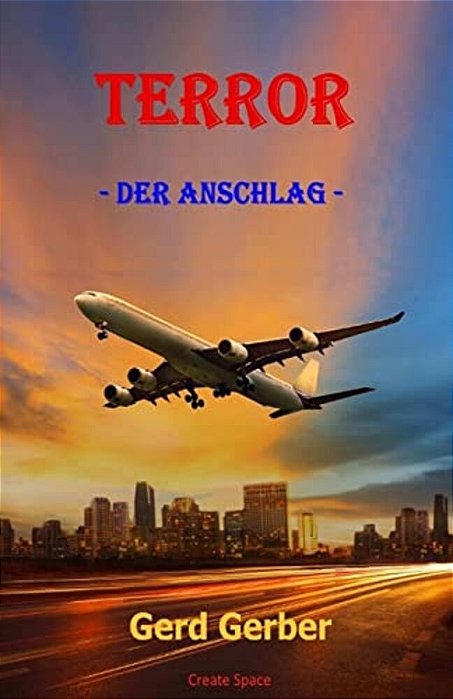 Terror: - Der Anschlag - -..