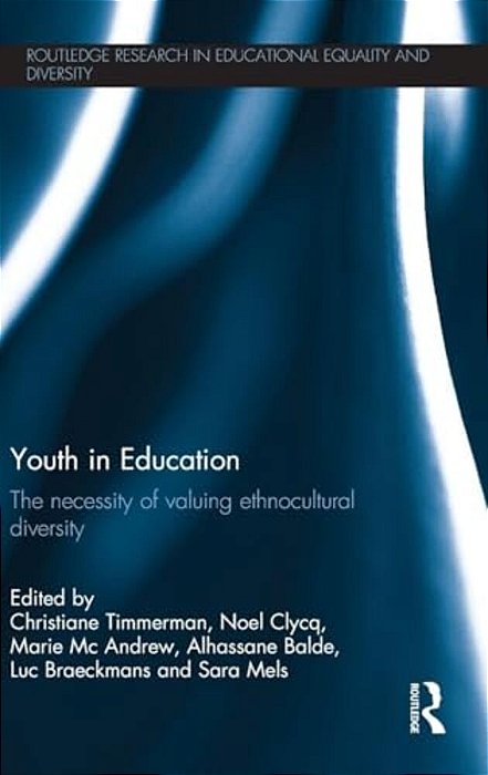 Youth In Education: The Necessity Of Valuing Ethnocultural Diversity-..
