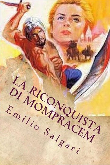 La Riconquista Di Mompracem (Italian Edition)-..