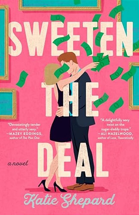 Sweeten The Deal-..
