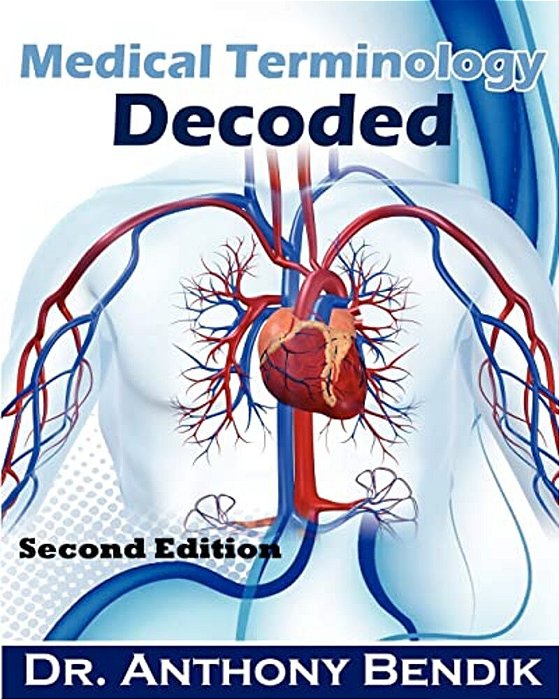 Medical Terminology Decoded: Understanding The Language Of Medicine-..