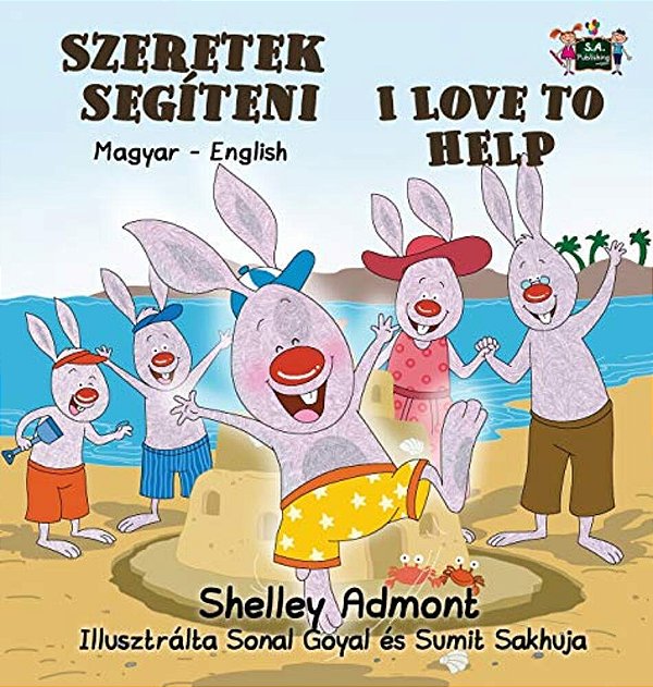 I Love To Help: Hungarian English Bilingual Edition-..