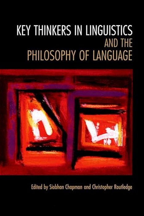 Key Thinkers In Linguistics And The Philosophy Of Language-..