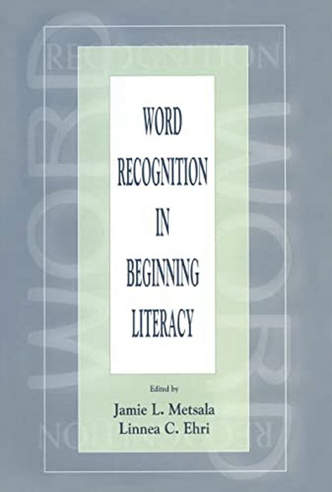 Word Recognition In Beginning Literacy-..
