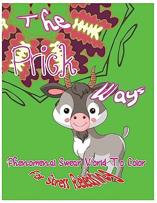 The Prick Ways: Phenomenal Swear Word To Color For Stress Releasing-..