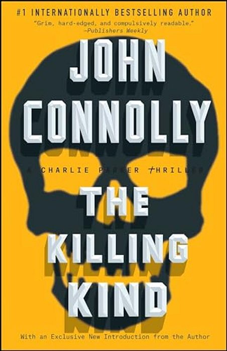 The Killing Kind: A Charlie Parker Thriller-..