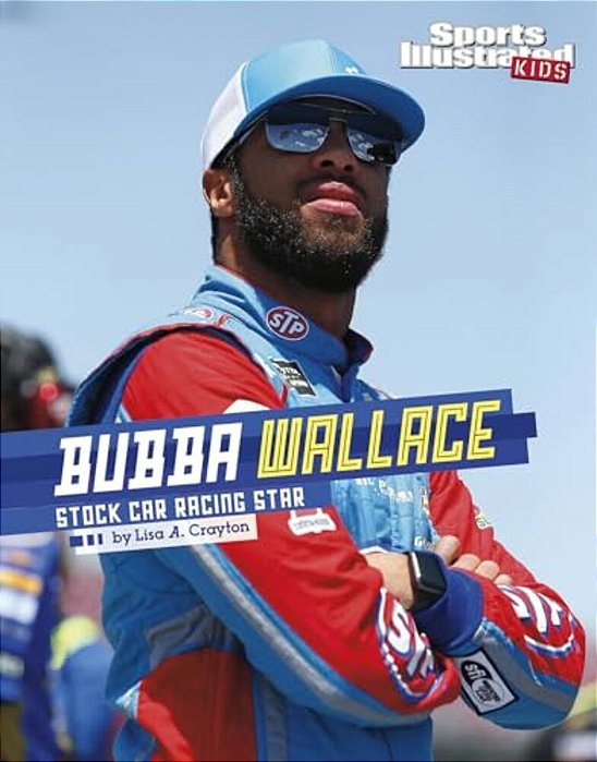 Bubba Wallace: Stock Car Racing Star-..