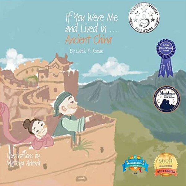 If You Were Me And Lived In... Ancient China: The Han Dynasty - An Introduction To Civilizations Throughout Time-..