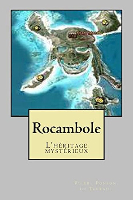 Rocambole: L'Heritage Mysterieux-..