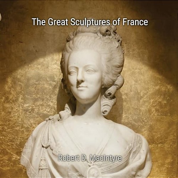 The Great Sculptures Of France-..