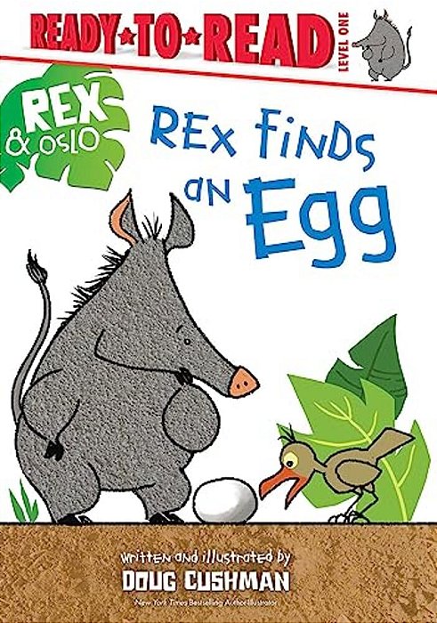 Rex Finds An Egg: Ready-To-read Level 1-..