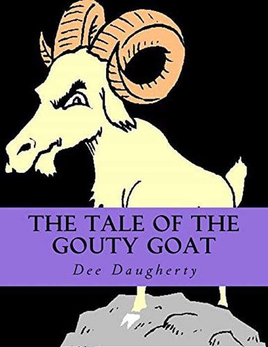 The Tale Of The Gouty Goat: The Tale Of The Gouty Goat-..
