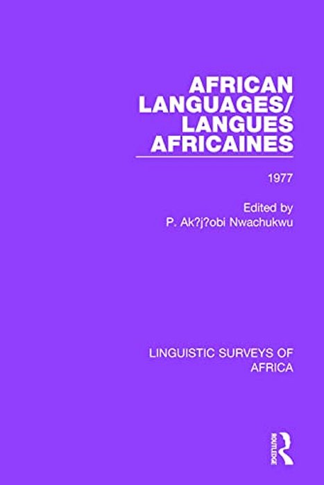 African Languages/Langues Africaines: Volume 3 1977-..