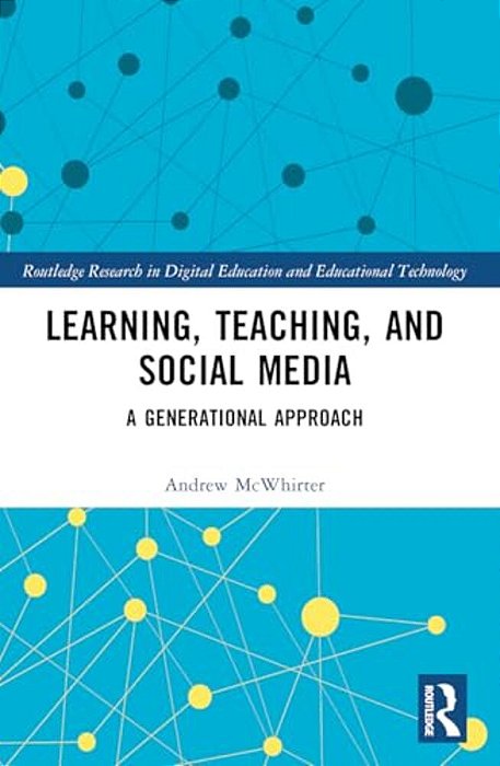 Learning, Teaching, And Social Media: A Generational Approach-..