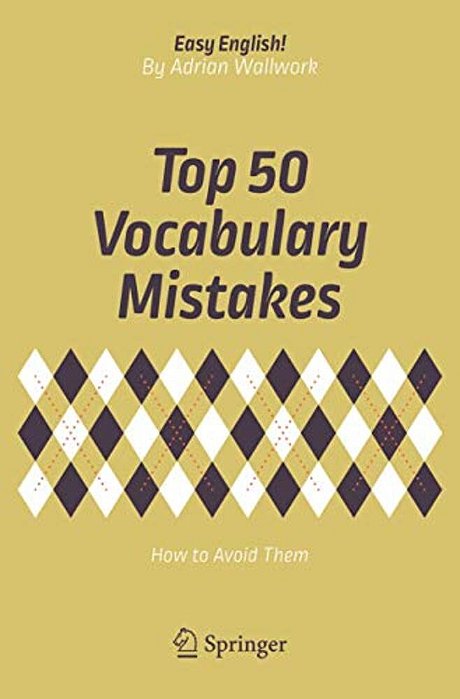 Top 50 Vocabulary Mistakes: How To Avoid Them-..
