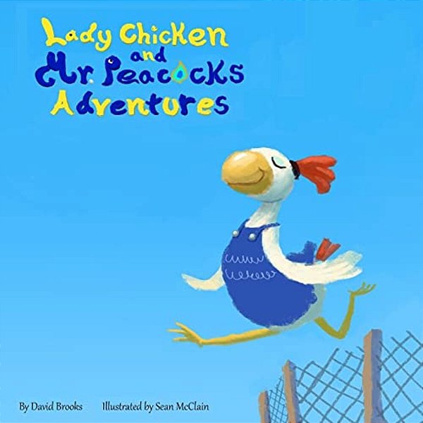 Lady Chicken And Mr Peacock's Adventures-..