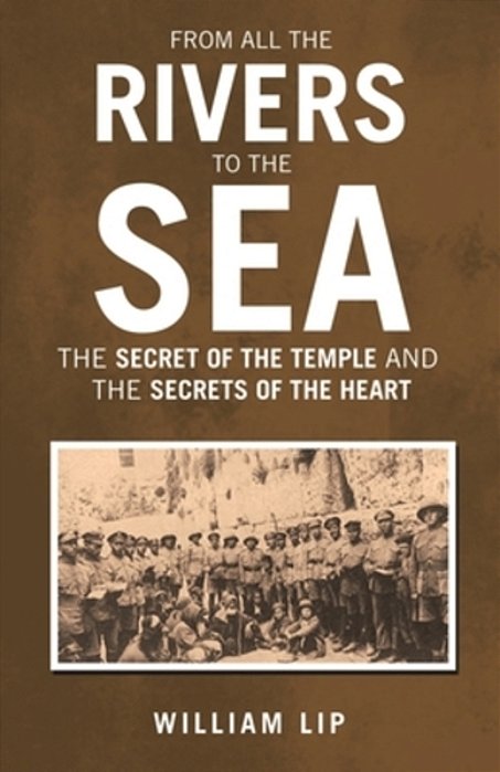 From All The Rivers To The Sea: The Secret Of The Temple And The Secrets Of The Heart-..