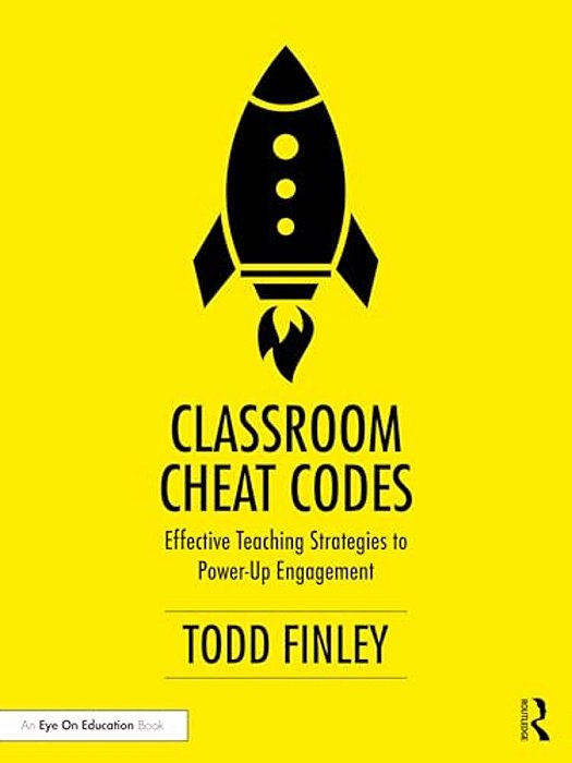 Classroom Cheat Codes: Effective Teaching Strategies To Power-Up Engagement-..