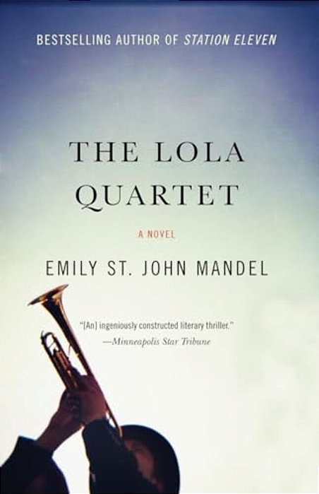 The Lola Quartet: A Suspense Thriller-..