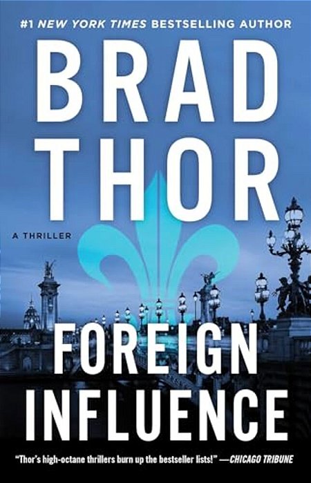 Foreign Influence: A Thriller-..