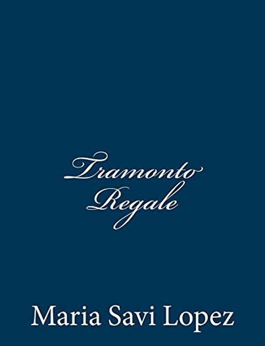 Tramonto Regale-..