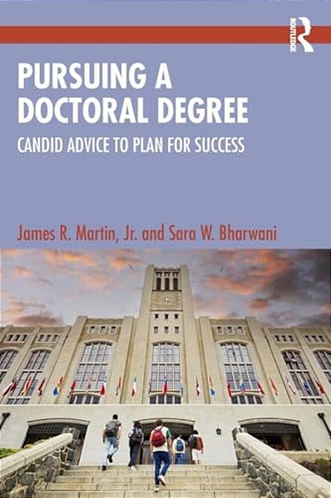 Pursuing A Doctoral Degree: Candid Advice To Plan For Success-..