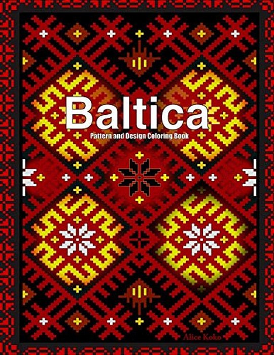 Baltica II: Pattern And Design Coloring Book-..