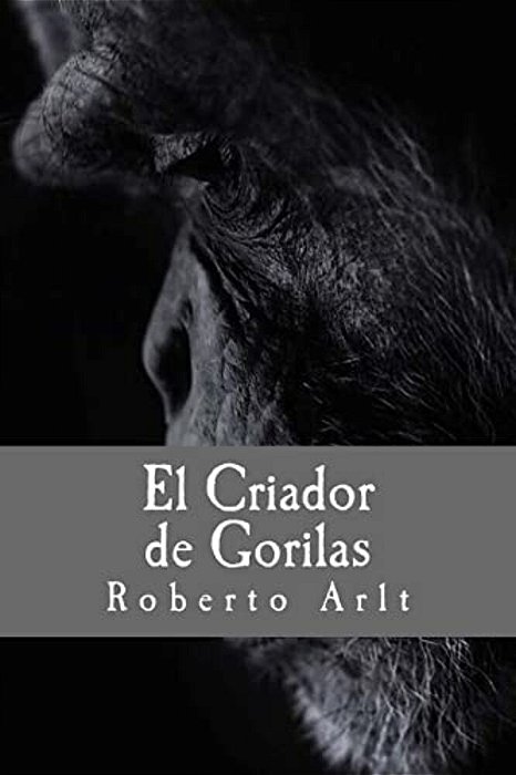El Criador De Gorilas-..