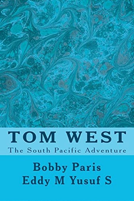 Tom West: Adventure In The South Pacific-..