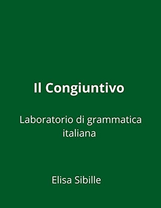 Laboratorio Di Grammatica Italiana: Il Congiuntivo-..