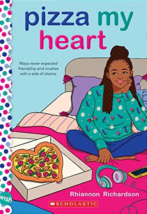 Pizza My Heart: A Wish Novel-..