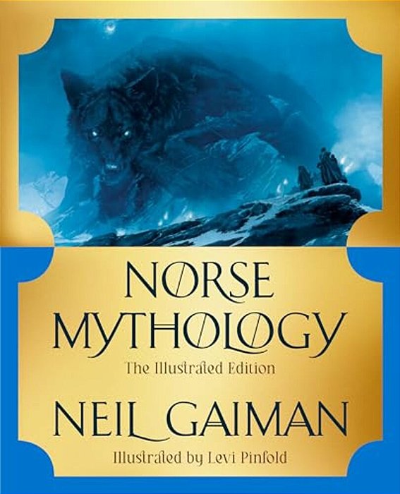 Norse Mythology: The Illustrated Edition-..