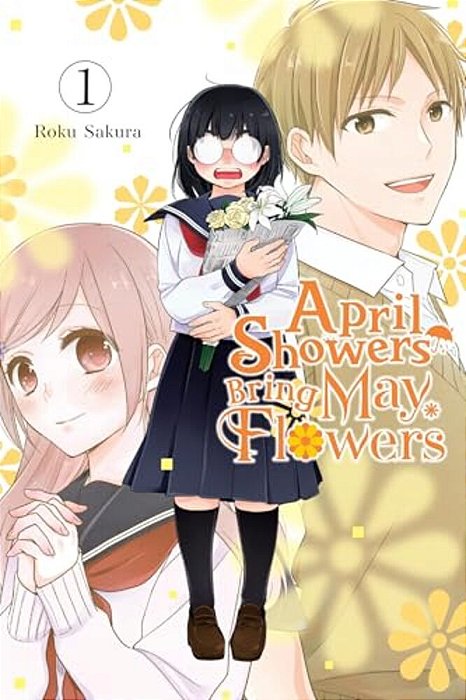 April Showers Bring May Flowers, Vol. 1-..