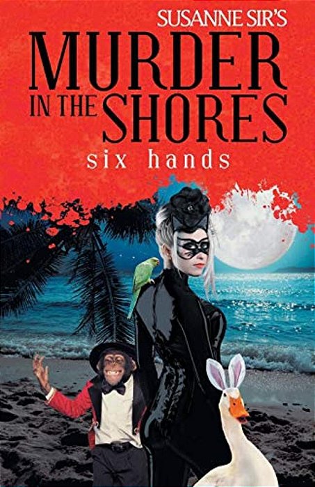 Murder In The Shores: Six Hands-..