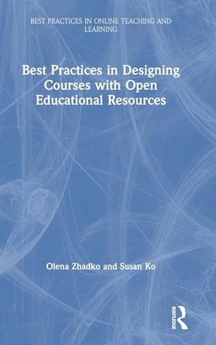 Best Practices In Designing Courses With Open Educational Resources-..